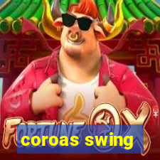 coroas swing